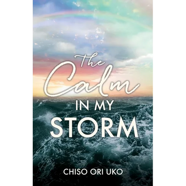 The Calm in My Storm