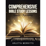 Comprehensive Bible Study Lessons: Genesis - Revelation