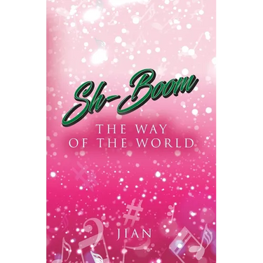 Sh-Boom: The Way of the World