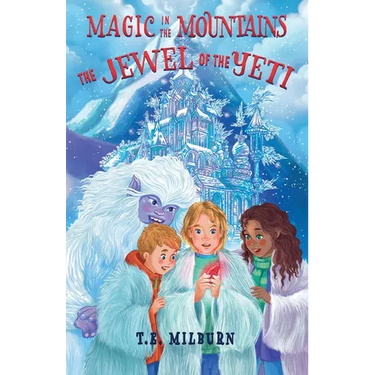Magic in the Mountains: The Jewel of the Yeti