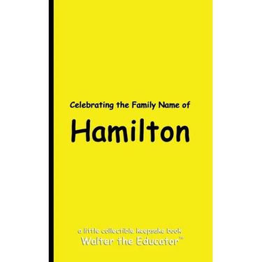 Celebrating the Family Name of Hamilton