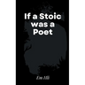 If a Stoic was a Poet