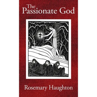 The Passionate God