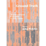 Ground Truth: The Social Implications of Geographic Information Systems