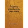 Emigration to and from the German-Russian Volga Colonies