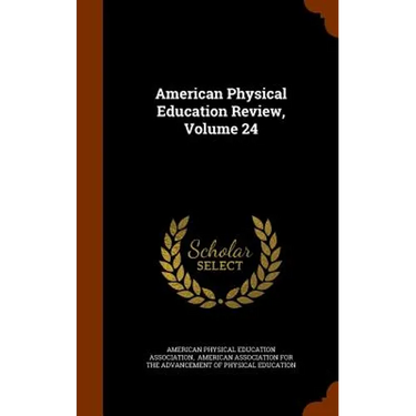 American Physical Education Review, Volume 24