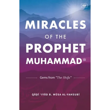 Miracles of the Prophet Muhammad
ﷺ