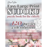 David Karn Easy Large Print Sudoku Puzzle Book for the Elderly: 120 Puzzles With Solutions - Improve your memory, delay dementia, reduce risk of Alzhe
