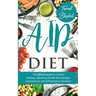 AIP Diet The Ultimate Guide for Intense Healing and Sparkling Health That Manages Autoimmune and Inflammation Disorders