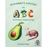 Alexandra's Avocado: An ABC of Hungry Happenings