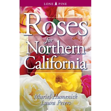 Roses for Northern California
