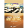 Witness to Heaven's Interventions: A Trucker's Story