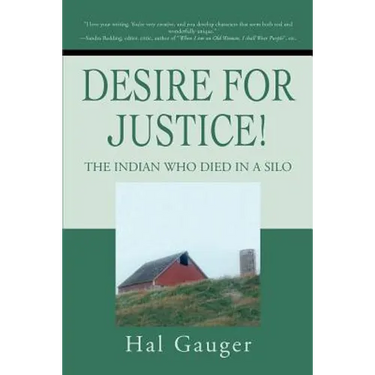 Desire for Justice!: The Indian Who Died in a Silo