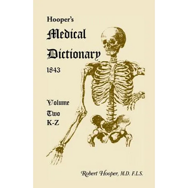 Hooper's Medical Dictionary 1843. Volume 2, K-Z