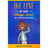 The Love of God Changes Hearts: Emily Overcomes Unforgiveness