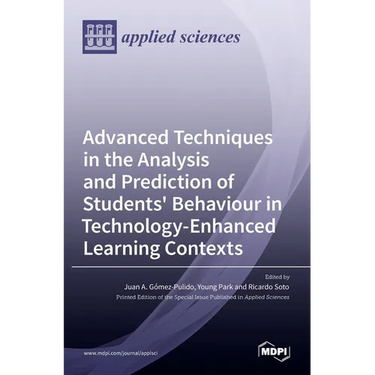 Advanced Techniques in the Analysis and Prediction of Students' Behaviour in Technology-Enhanced Learning Contexts