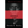The Luxe Salon Chronicle presents DOUBLE LIFE
