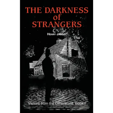 The Darkness of Strangers