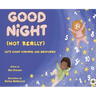 Good Night (Not Really)