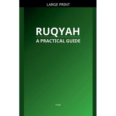 Ruqyah: A Practical Guide