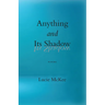 Anything and Its Shadow: Poems