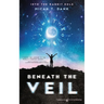 Beneath the Veil