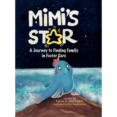 Mimi's Star: A Journey to Finding Family in Foster Care