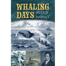 Whaling Days in Old Hawaii