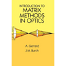 Introduction to Matrix Methods in Optics