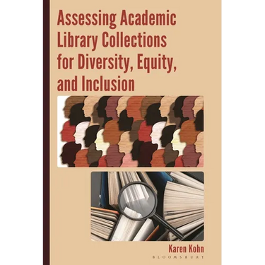 Assessing Academic Library Collections for Diversity, Equity, and Inclusion