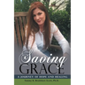 Saving Grace: A Journey of Hope and Healing