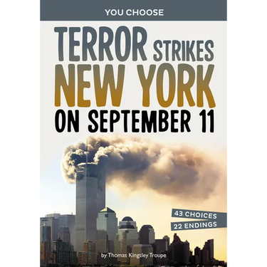 Terror Strikes New York on September 11: A History-Seeking Adventure