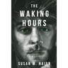 The Waking Hours