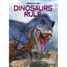 Dinosaurs Rule: The Cretaceous Period