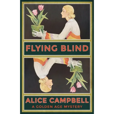 Flying Blind: A Golden Age Mystery