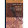 Crystalline Rocks of Southwestern California; no.159
