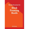 Handy Formulas for Stick Framing Roofs