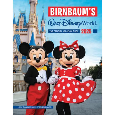 Birnbaum's 2025 Walt Disney World: The Official Vacation Guide