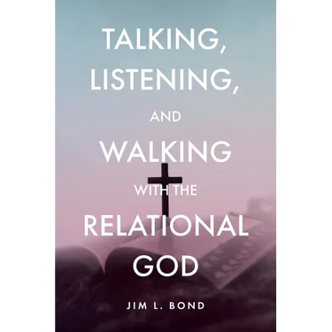 Talking, Listening, and Walking with the Relational God