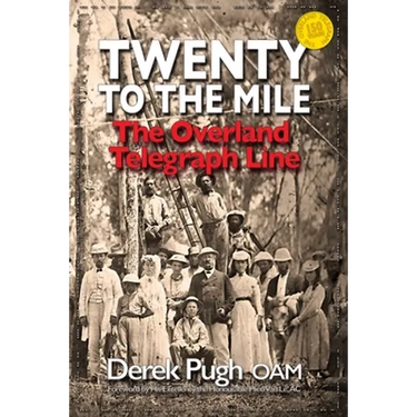 Twenty to the Mile: The Overland Telegraph Line