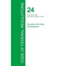 Code of Federal Regulations Title 24, Volume 3, April 1, 2015