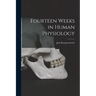 Fourteen Weeks in Human Physiology
