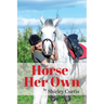 The Horse of Her Own
