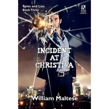 Incident at Christiva: An Espionage Novel: Spies & Lies, Book Three / Incident at Dupunu: An Espionage Novel: Spies & Lies, Book Four (Wildsi
