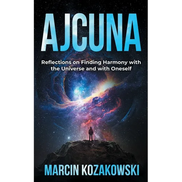 Ajcuna: Reflections on Finding Harmony with the Universe and with Oneself