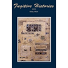 Fugitive Histories