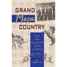 Grand Mesa Country: Stories from Mesa & Delta Counties in Colorado