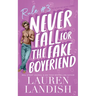 Never Fall for the Fake Boyfriend