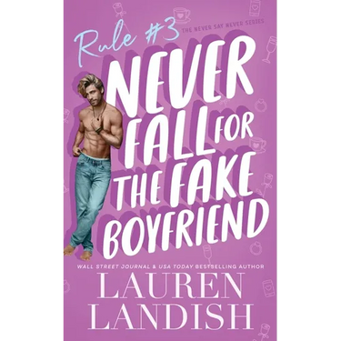 Never Fall for the Fake Boyfriend