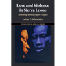Love and Violence in Sierra Leone
